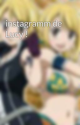 instagramm de Lucy !