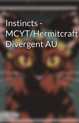 Instincts - MCYT/Hermitcraft Divergent AU