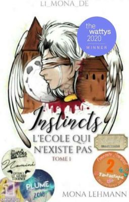 INSTINCTS   Tome  1. L'école qui n'existe pas