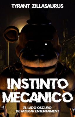 INSTINTO MECANICO:EL LADO OSCURO DE FAZBEAR ENTERTAINMENT