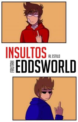 Insultos al estilo Eddsworld