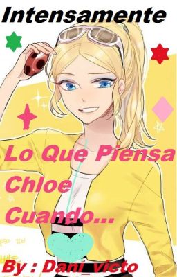 Intensamente : Lo Que Piensa Chloe Cuando.....