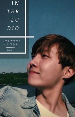 Interludio ✦ Jung Hoseok - Min Yoongi