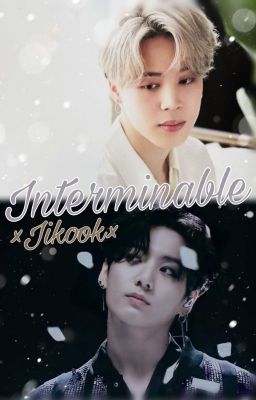 ♦️Interminable//Jikook🐥🐰