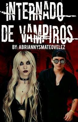 Internado De Vampiros - Christopher Velez