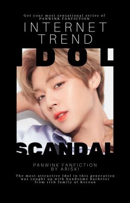 Internet Trend: Idol Scandal [√]