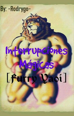 Interrupciones Mágicas [Furry/Bara] 