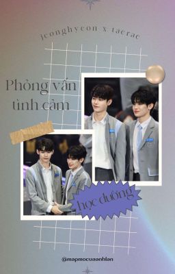 •interview• jeonghyeon x taerae ; phỏng vấn tình cảm học đường