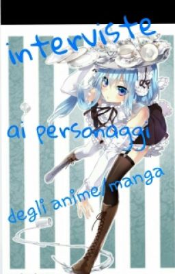 Interviste Ai Personaggi Degli Anime/manga 