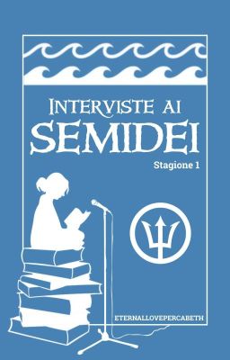 Interviste ai semidei - Stagione 1