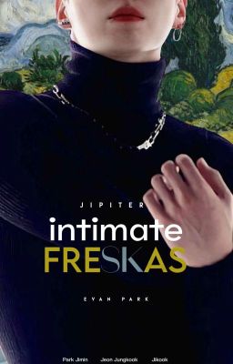 Intimate Fresckas | Jikook TWS!