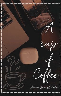 [INTKOT Fanfiction/Modern AU] A cup of Coffee