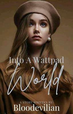 Into a Wattpad World