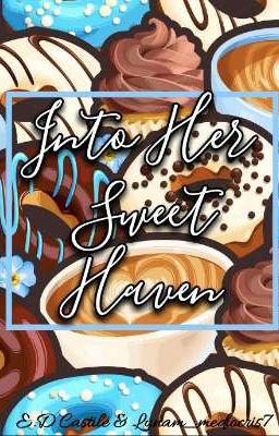 Into Her Sweet Haven