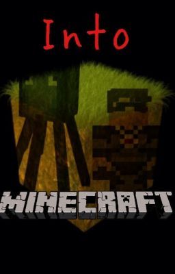 Into Minecraft