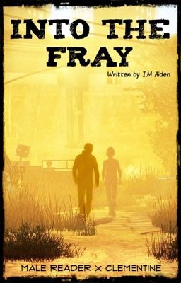 Into The Fray | TWD (Male Reader x Clementine) 