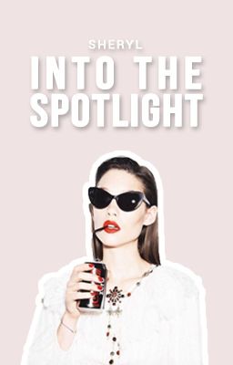 Into The Spotlight | ✓