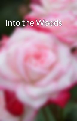 Into the Woods