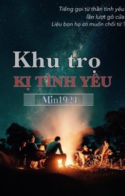 [INTO9] Khu trọ KỊ TÌNH YÊU