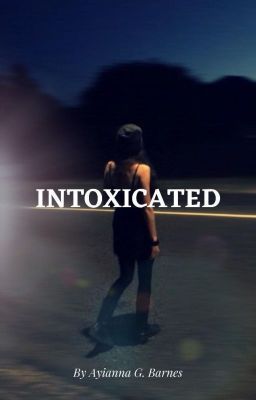 Intoxicated