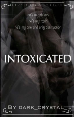 Intoxicated 