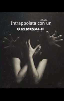 Intrappolata con un criminale