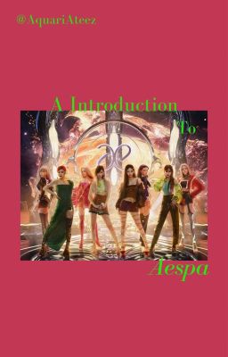 Introduction To Aespa ✅