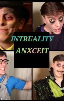 Intruality And Anxceit One Shots