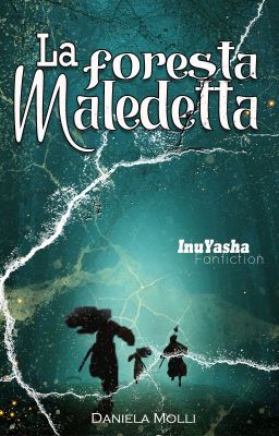 Inuyasha Fanfiction - la Foresta Maledetta