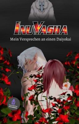 Inuyasha - Mein Versprechen an einen Daiyokai