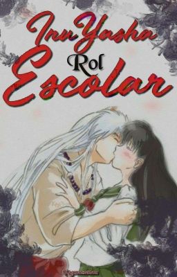 InuYasha Rol Escolar   [InuKag]