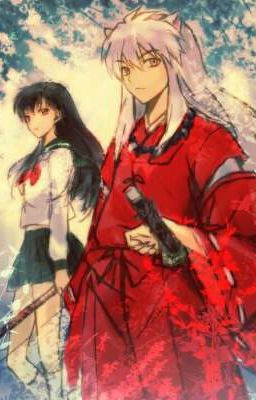 (Inuyasha x Kagome) Sức Mạnh Thật Sự