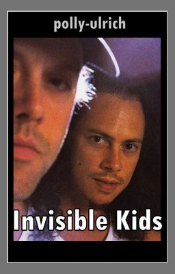 Invisible Kids (METALLICA)