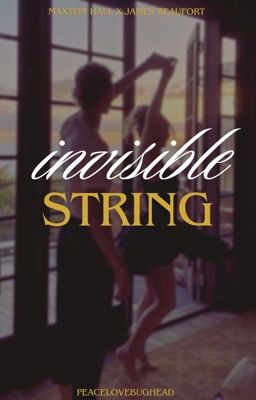 Invisible String (James Beaufort) x Maxton Hall