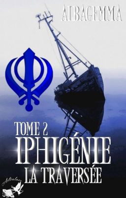 Iphigénie [Tome 2. La Traversée]