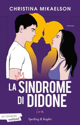 Ira. La Sindrome di Didone (Vol.3)