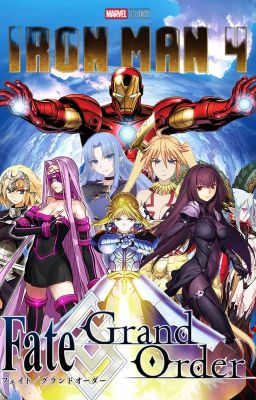 Iron Man 4: Fate Grand Order