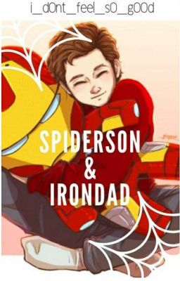 Irondad and Spiderson // One Shots