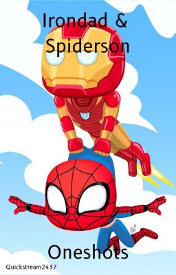 Irondad & Spiderson // Oneshots