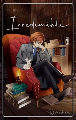 Irredimible ||Soukoku||