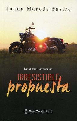 Irresistible Propuesta (Disponible en librerías)