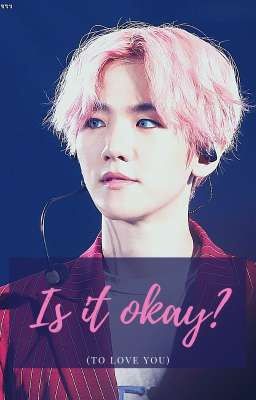 Is it okay? (To love you) {ChanBaek | BaekYeol}