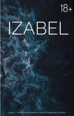 ISABEL | 18+|ЗАМОРОЖЕНО