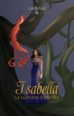 Isabella: La llegada a Dédfer