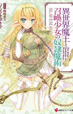 Isekai Maou to Shoukan Shoujo no Dorei Majutsu