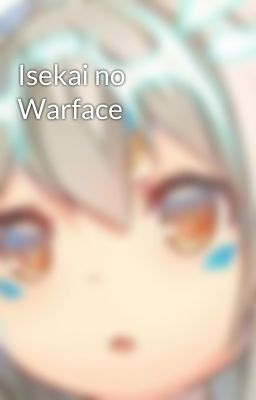 Isekai no Warface