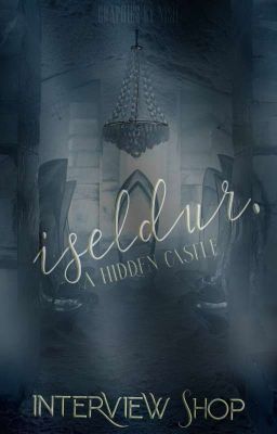 Iséldur : An Interview Shop [On Hiatus]