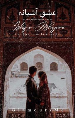 Ishq-e-Ashiyana [Collection Of Love Stories]