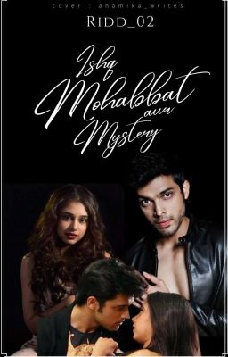 Ishq, Mohabbat Aur Mystery