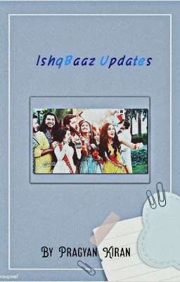 IshqBaaz Updates